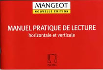 ANNE-MARIE MANGEOT : MANUEL PRATIQUE DE LECTURE HORIZONTALE ET VERTICAL - EDUCATION MUSICALE