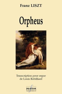 Orpheus : Transcription pour orgue