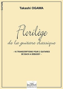 Florilège de la guitare classique de Bach à  Debussy