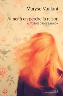 Autopsie d'une passion