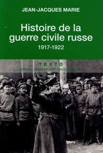 Histoire de la guerre civile russe : 1917-1922