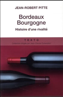 Bordeaux-Bourgogne - les passions rivales