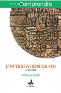 L'attestation de foi - la Shahada