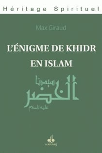 L'énigme de Khidr en islam