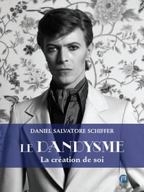 Le dandysme - la création de soi