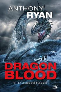 Dragon blood Tome 2 : la légion des flammes
