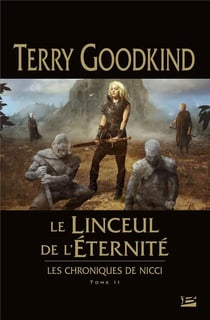 Les chroniques de Nicci Tome 2 : le linceul de l'éternité