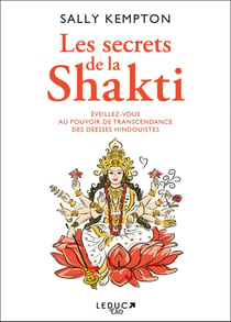 Les secrets de la shakti : the transformative power of the goddesses of yoga