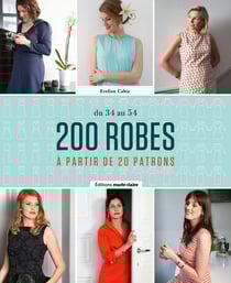 200 robes à partir de 20 patrons - de 34 au 54