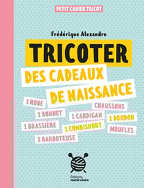 Tricoter des cadeaux de naissance
