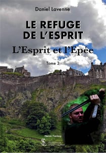 LE REFUGE DE L ESPRIT L ESPRIT ET L EPEE TOME 3