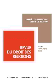Revue du droit des religions n° 20/2025 : Liberté d'expression et liberté de religion