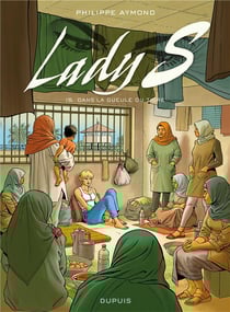 Lady S. Tome 15 : dans la gueule du tigre