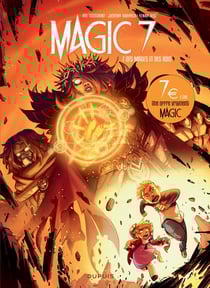 Magic 7 Tome 7 : des mages et des rois - édition spéciale