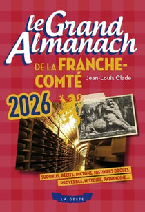 Le grand almanach de la France-Comté (édition 2026)
