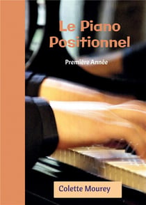 Le piano positionnel : première année