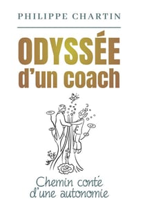 Odyssée d'un coach : chemin conté d'une autonomie