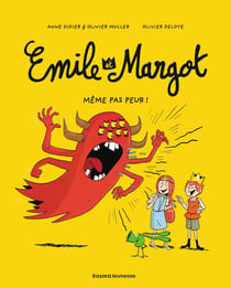 Emile et Margot Tome 9 : même pas peur !