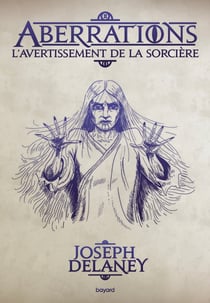 Aberrations Tome 2 : l'avertissement de la sorcière