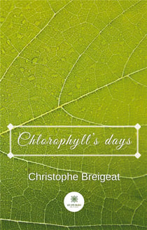 Chlorophyll's days