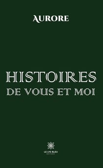 Histoires de vous et moi