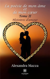 La poésie de mon âme et de mon coeur