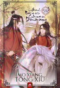Le grand maître de la cultivation démoniaque : Mo dao zu shi Tome 3 : Mo Dao Zu Shi Tome 3 : Le Grand Maître de la Cultivation Démoniaque