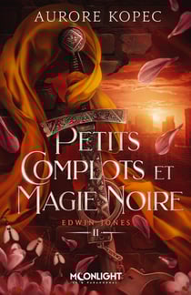 Edwin Jones Tome 2 : Petits complots et magie noire