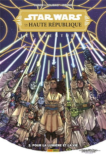 Star Wars, la haute république - les aventures Tome 3 : pour la lumière et pour la vie