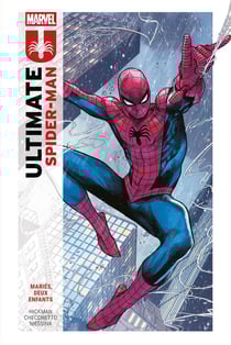 Ultimate Spider-Man Tome 1 : Mariés, deux enfants