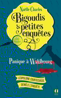 Bigoudis & petites enquêtes Tome 1 : panique à Wahlbourg