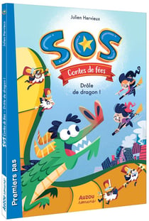 SOS contes de fées Tome 2 : drôle de dragon !