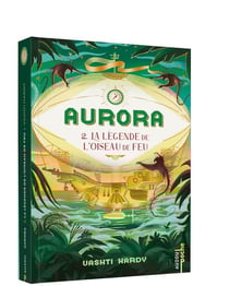 Aurora Tome 2 : La légende de l'oiseau de feu