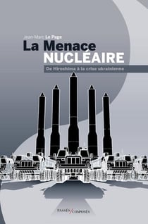 La ménace nucleaire : de Hiroshima à la crise ukranienne