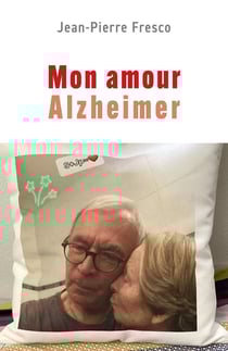 Mon amour Alzheimer