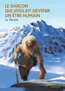 Le garçon qui voulait devenir un être humain : Intégrale Tomes 1 à 3