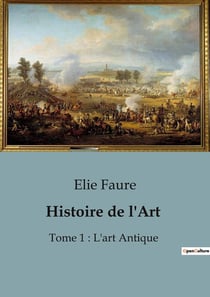 Histoire de l'Art : Une exploration des origines et évolutions de l'art antique
