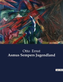 Asmus Sempers Jugendland : Die Suche nach Freiheit in einer sich wandelnden Welt