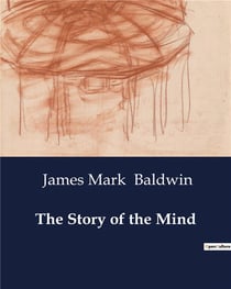 The Story of the Mind