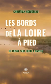 Les bords de la Loire à pied -