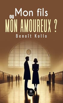 Mon fils ou mon amoureux ?