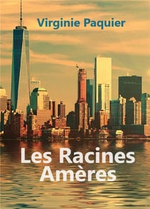 Les racines amères