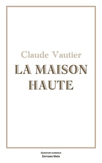 La maison haute