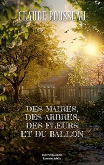 Des maires, des arbres, des fleurs et du ballon
