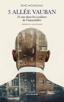 3 allée Vauban : 25 ans dans les coulisses de l'immobilier