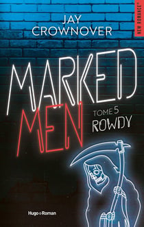 Marked men Tome 5 : Rowdy