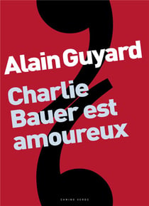 Charlie Bauer est amoureux