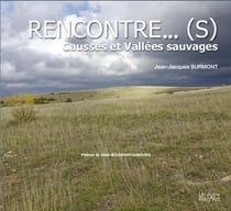 Rencontre...(s) - causses et vallées sauvages