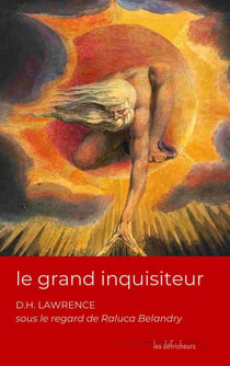Le grand inquisiteur : D. H. Lawrence sous le regard de Raluca Belandry