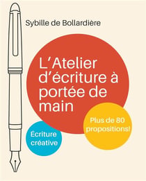 L'atelier d'écriture à portée de main